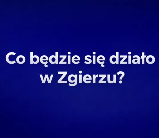 Wydarzenia w Zgierzu. Co dzieje się w mieście w najbliższych dniach? Co będzie się działo w Zgierzu?